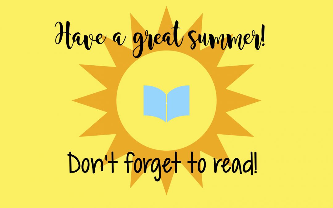 Have a Great Summer!